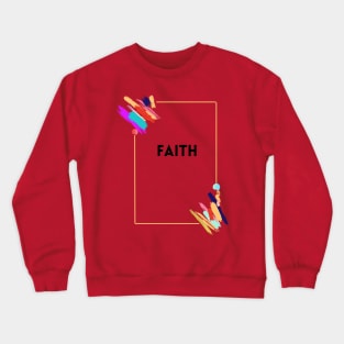 faith designs Crewneck Sweatshirt